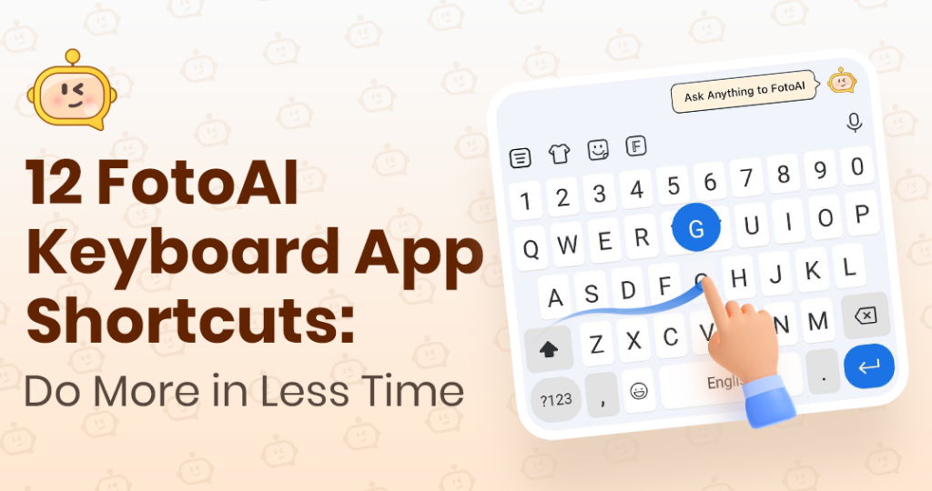 12 FotoAI Keyboard App Shortcuts