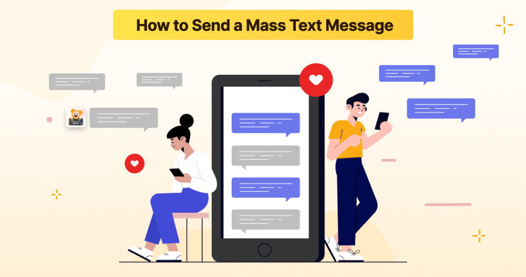 How to Send a Mass Text Message: 101 Guide