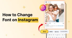 How to Change Font on Instagram