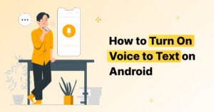 How to Turn On Voice to Text on Android